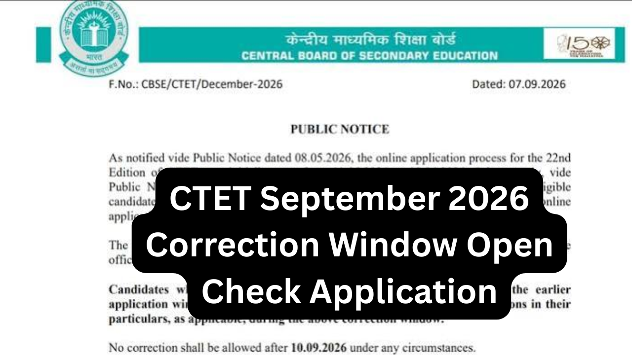 CTET September 2026 Correction Window Open Check Application