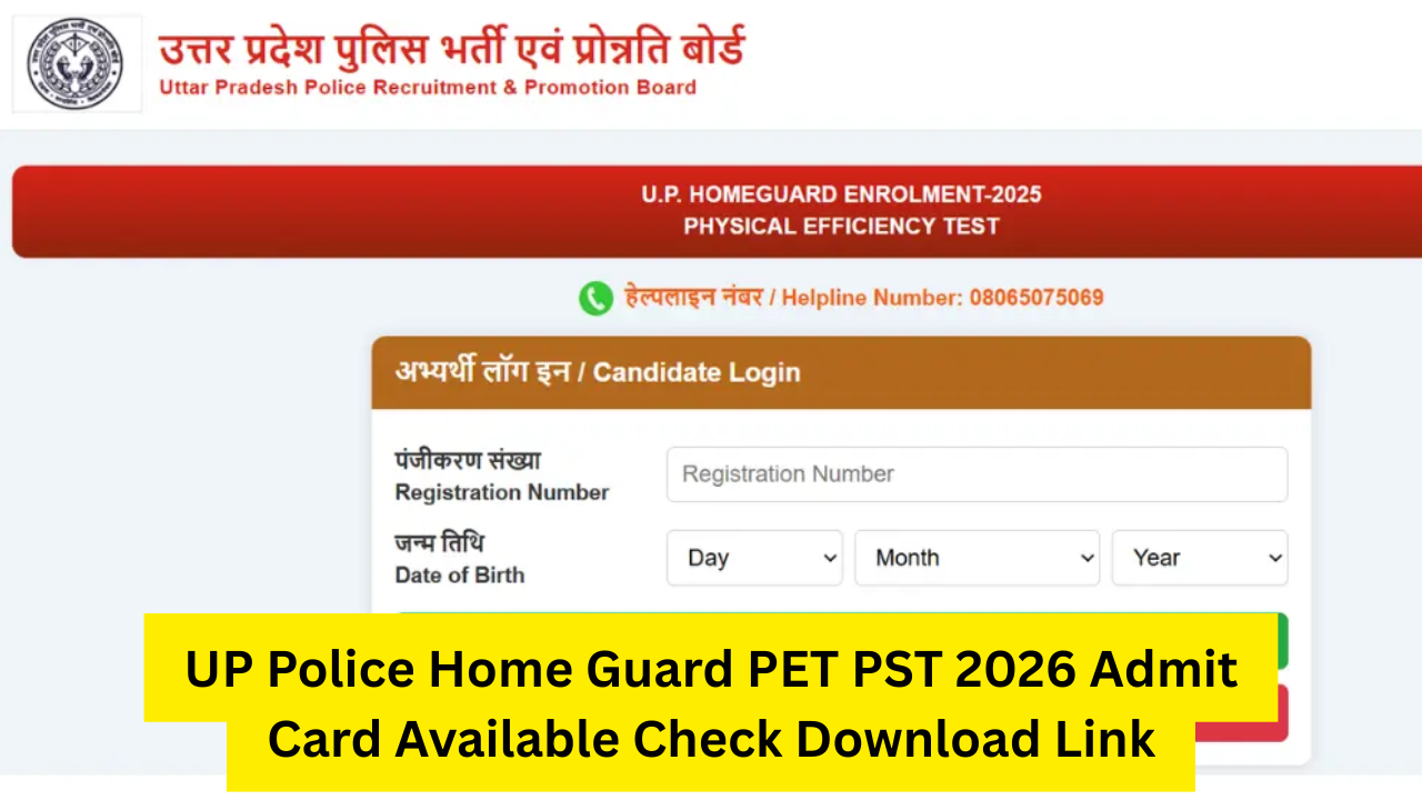 UP Police Home Guard PET PST 2026 Admit Card Available Check Download Link